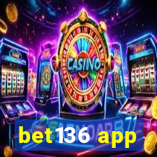 bet136 app